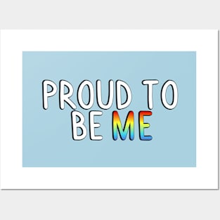 Proud To Be Me (Gay Flag) Posters and Art